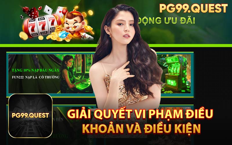 Giải Quyết Vi Phạm Điều Khoản và Điều Kiện